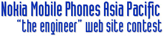 Nokia Mobile Phones Asia Pacific - “The Engineer” Web Site Contest